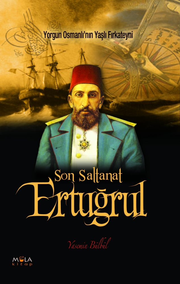 SON SALTANAT ERTUĞRUL