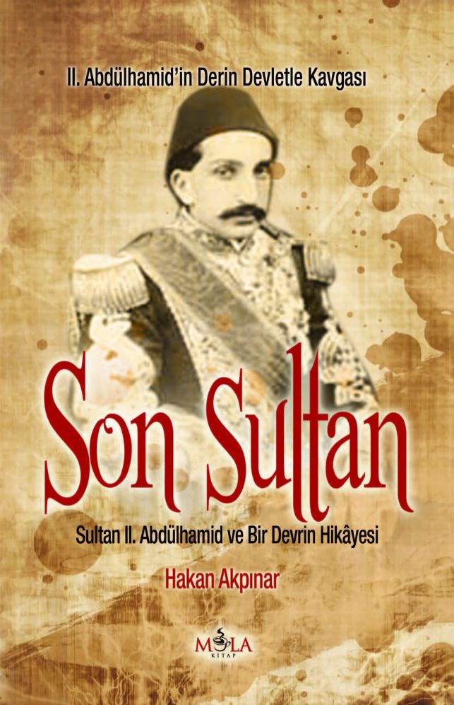 SON SULTAN II. ABDÜLHAMİD