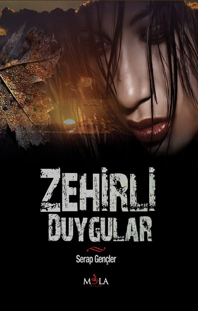 ZEHİRLİ DUYGULAR