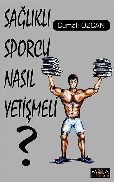 sağlıklı sporcu nasıl yetişmeli