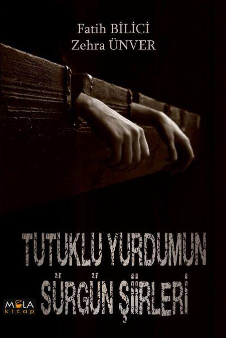 TUTUKLU YURDUMUN SÜRGÜN ŞİİRLERİ