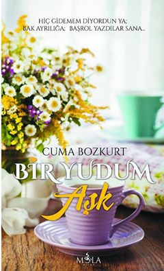 BİR YUDUM AŞK