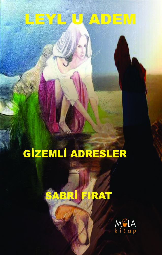 LEYL U ADEM GİZEMLİ ADRESLER